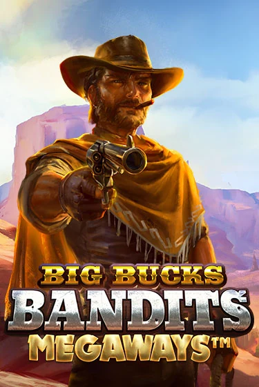 Slot Big Bucks Bandits Megaways
